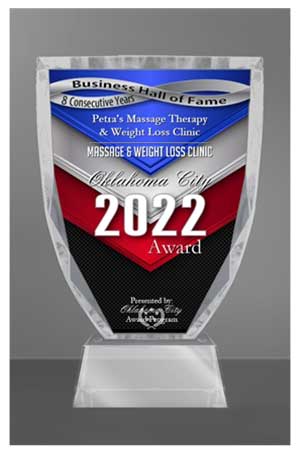 2022 Oklahoma City Awards at Petra’s Massage Therapy & Weight Loss Clinic in Oklahoma City, OK 2022 Oklahoma City Awards at Petra’s Massage Therapy & Weight Loss Clinic in Oklahoma City, OK